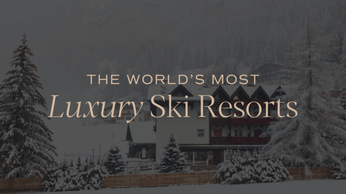 Best Ski Resorts with Luxury Hotel Packages